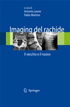 Antonio Leone, Fabio Martino, A. Leone - Imaging del rachide