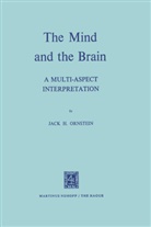 J H Ornstein, J. H. Ornstein, J.H. Ornstein, Jack H. Ornstein - The Mind and the Brain