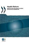 Oecd Publishing, Organization For Economic Cooperation An - Health Reform: Meeting the Challenge of Ageing and Multiple Morbidities