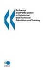 Oecd, Oecd Publishing - Pathways and Participation in Vocational and Technical Education and Training