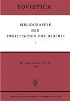 J.M. Boche&amp;nacute;ski, J E Blakeley, J. E. Blakeley, J.E. Blakeley, J M Bochenski, J. M. Bochenski... - Bibliographie der Sowjetischen Philosophie