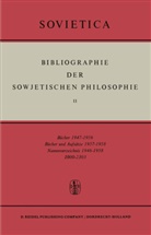 J.M. Boche&amp;nacute;ski, J E Blakeley, J. E. Blakeley, J.E. Blakeley, J M Bochenski, J. M. Bochenski... - Bibliographie der Sowjetischen Philosophie