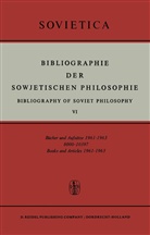 J.M. Boche&amp;nacute;ski, J E Blakeley, J. E. Blakeley, J.E. Blakeley, J M Bochenski, J. M. Bochenski... - Bibliographie der Sowjetischen Philosophie