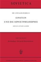 S. M]ller-Markus, S. Ma1/4ller-Markus, S. Muller-Markus, S. Müller-Markus, S. Müller-Markus - Einstein und Die Sowjetphilosophie