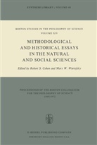 R. S. Cohen, R.S. Cohen, Robert S. Cohen, Rober S Cohen, Robert S Cohen, W Wartofsky... - Methodological and Historical Essays in the Natural and Social Sciences