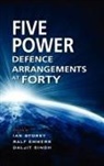 Ralf Emmers, Daljit Singh, Ian Storey - The Five Power Defence Arrangements at Forty
