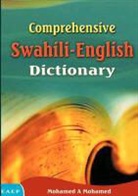 Mohamed A. Mohamed - Comprehensive Swahili-English Dictionary