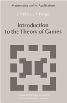 Ferenc Forgo, Ferenc Forgó, Ferenc Forgs, F. Frogo, J. Szep, Jeno Szep... - Introduction to the Theory of Games