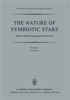 M Friedjung, M. Friedjung, Viotti, R. Viotti, Roberto Viotti - The Nature of Symbiotic Stars
