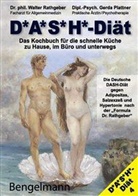 Plattner, Gerda Plattner, Rathgebe, Walte Rathgeber, Walter Rathgeber, Sarah Bengelmann-Bezalel u a... - DASH-Diät. Das Kochbuch für die schnelle Küche zu Hause, im Büro und unterwegs. Die Deutsche DASH-Diät gegen Übergewicht und Bluthochdruck.