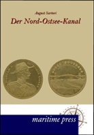 August Sartori - Der Nord-Ostsee-Kanal