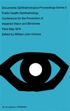 W. J. Holmes, W.J. Holmes, William John Holmes, J Holmes, W J Holmes - Public Health Ophthalmology