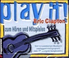 Play it! Eric Clapton, 2 Audio-CDs m. Songbooklet (Audio book)
