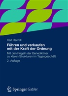 Karl Herndl - Führen und verkaufen mit der Kraft der Ordnung