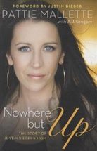A. J. Gregory, Pattie Mallette, Pattie/ Gregory Mallette - Nowhere but Up