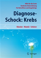 Alfre Künzler, Alfred Künzler, Stefa Mamié, Stefan Mamié, Carmen Schürer - Diagnose-Schock: Krebs