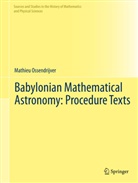 Mathieu Ossendrijver - Babylonian Mathematical Astronomy: Procedure Texts