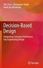 We Chen, Wei Chen, Christophe Hoyle, Christopher Hoyle, Henk Jan Wassenaar - Decision-Based Design