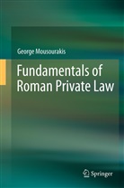 George Mousourakis - Fundamentals of Roman Private Law