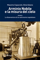 Massimo Capaccioli, Silvia Galano - Arminio Nobile e la misura del cielo