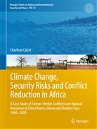 Charlène Cabot - Climate Change, Security Risks and Conflict Reduction in Africa