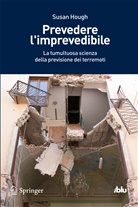 Susan Elizabeth Hough, HOUGH SUSAN ELIZABE - Prevedere l'imprevedibile