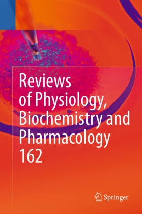 Susan G. Amara, Susa G Amara, Susan G Amara, Thomas Gudermann, Thomas Gudermann et al, Reinhard Jahn... - Reviews of Physiology, Biochemistry and Pharmacology - Volume 162