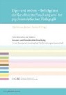 Elke Kleinau, Barbara Rendtorff - Eigen und anders - Beiträge aus der Geschlechterforschung und der psychoanalytischen Pädagogik