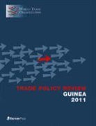 World Trade Organization, World Trade Organization, World Trade Organization Wto, World Trade Organization - Trade Policy Review - Republic of Guinea 2011