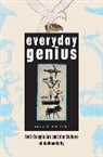 Gary Alan Fine, Fine Gary Alan - Everyday Genius