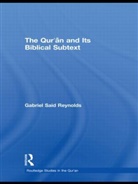 Gabriel Said Reynolds, Gabriel Said (University of Notre Dame Reynolds, Reynolds Gabriel Said - Qur''an and Its Biblical Subtext