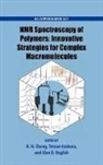H. N. Cheng, H.n. (EDT)/ Asakura Cheng, Tetsuo Asakura, Asakura Tetsuo, H. N. Cheng, H.N. Cheng... - Nmr Spectroscopy of Polymers