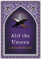 G. Willow Wilson, Willow Wilson, Willow G Wilson - Alif the Unseen