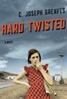 Greaves, C Joseph Greaves, C. Joseph Greaves - Hard Twisted