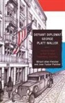 Willard Allen Fletcher Fletcher, Willard Allen Tucker Fletcher Fletcher, George Platt Waller, Jean Tucker Fletcher, Willard Allen Fletcher, Fletcher Willard Allen... - Defiant Diplomat