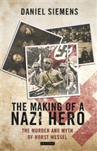 Daniel Siemens, Daniel (Newcastle University Siemens - The Making of a Nazi Hero