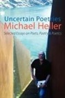 Michael Heller - Uncertain Poetries