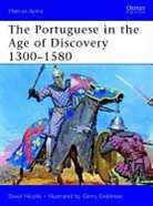 Gerry Embleton, David Nicolle, Gerry Embleton, Sam Embleton - The Portuguese in the Age of Discovery, C.1340-1665