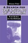 Etienne Nodet, Gerbern S. Oegema, Claudia V. Camp, Andrew Mein - A Search for the Origins of Judaism