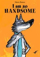 Mario Ramos, Mario Ramos - I Am So Handsome
