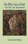 Cornelis Den Hertog - The Other Face of God