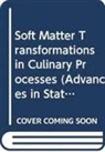Davide Cassi, Davide (Univ Of Parma Cassi, Cassi Davide, Pere Castells, Pere (Alicia Fundacio Castells, Castells Pere... - Soft Matter Transformations In Culinary Processes