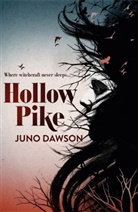 James Dawson, Juno Dawson, Dawson Juno - Hollow Pike
