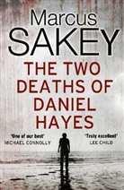 Marcus Sakey - The 2 Deaths of Daniel Hayes