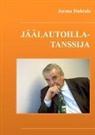 Jorma Huhtala, Helsinki Ars-Gnosis - Jäälautoillatanssija