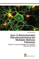 Christoph Hilgers - Zum 3-dimensionalen Vibrationstraining bei Multiple Sklerose Patienten
