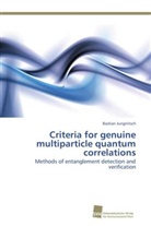 Bastian Jungnitsch - Criteria for genuine multiparticle quantum correlations