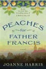 Joanne Harris - Peaches for Father Francis