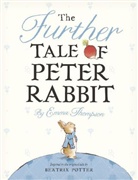 Beatrix Potter, Emma Thompson, Eleanor Taylor - The Further Tale of Peter Rabbit