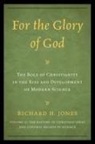 Richard H. Jones - For the Glory of God